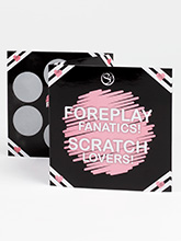 Foreplay Fanatics! Scratch Lovers!